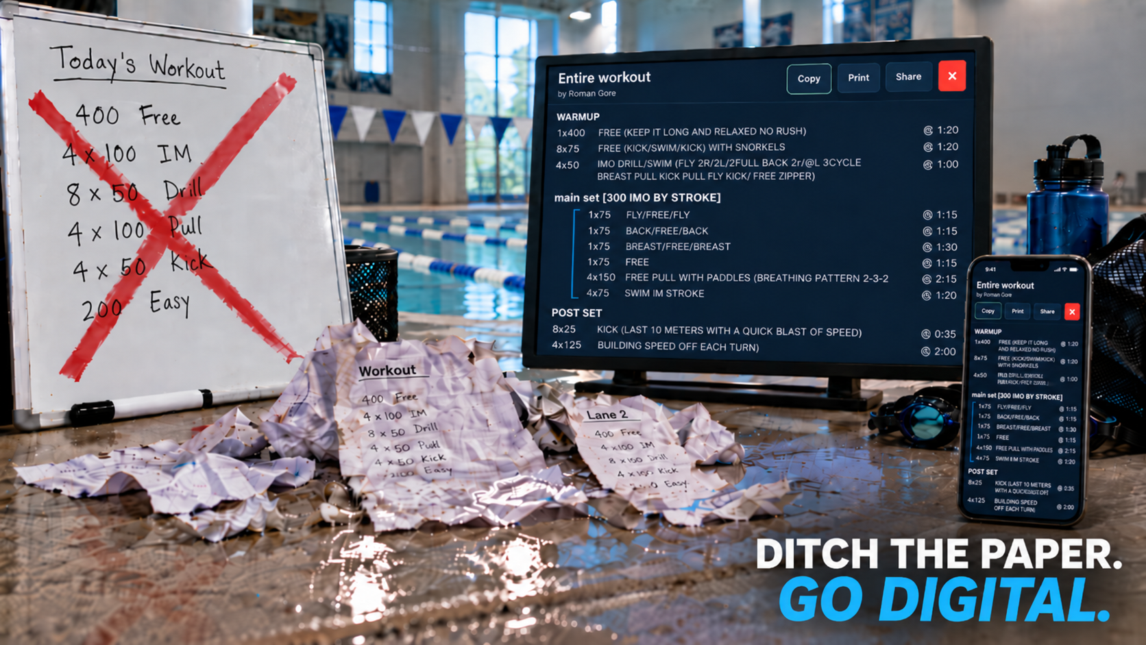 A digital swim workout displayed on a monitor and phone beside a crossed-out whiteboard and discarded paper plans on a pool deck. Ditch the paper. Go digital.